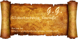 Globotschnig Gazsó névjegykártya